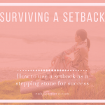 How to Survive a Setback Blog Post